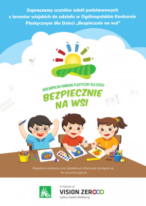 Miniaturka artykułu Ogólnopolski konkurs plastyczny dla dzieci – „Bezpiecznie na wsi”