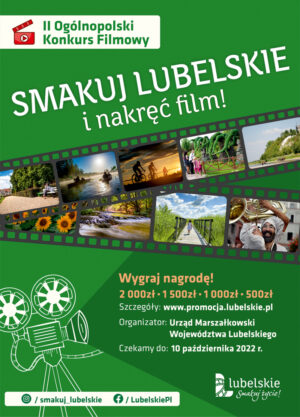 Miniaturka artykułu Ogólnopolski Konkurs Filmowy „Lubelskie. Smakuj życie!” na najlepszy film promujący region lubelski